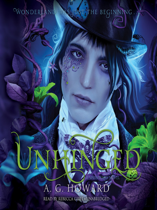 Title details for Unhinged by A. G. Howard - Available